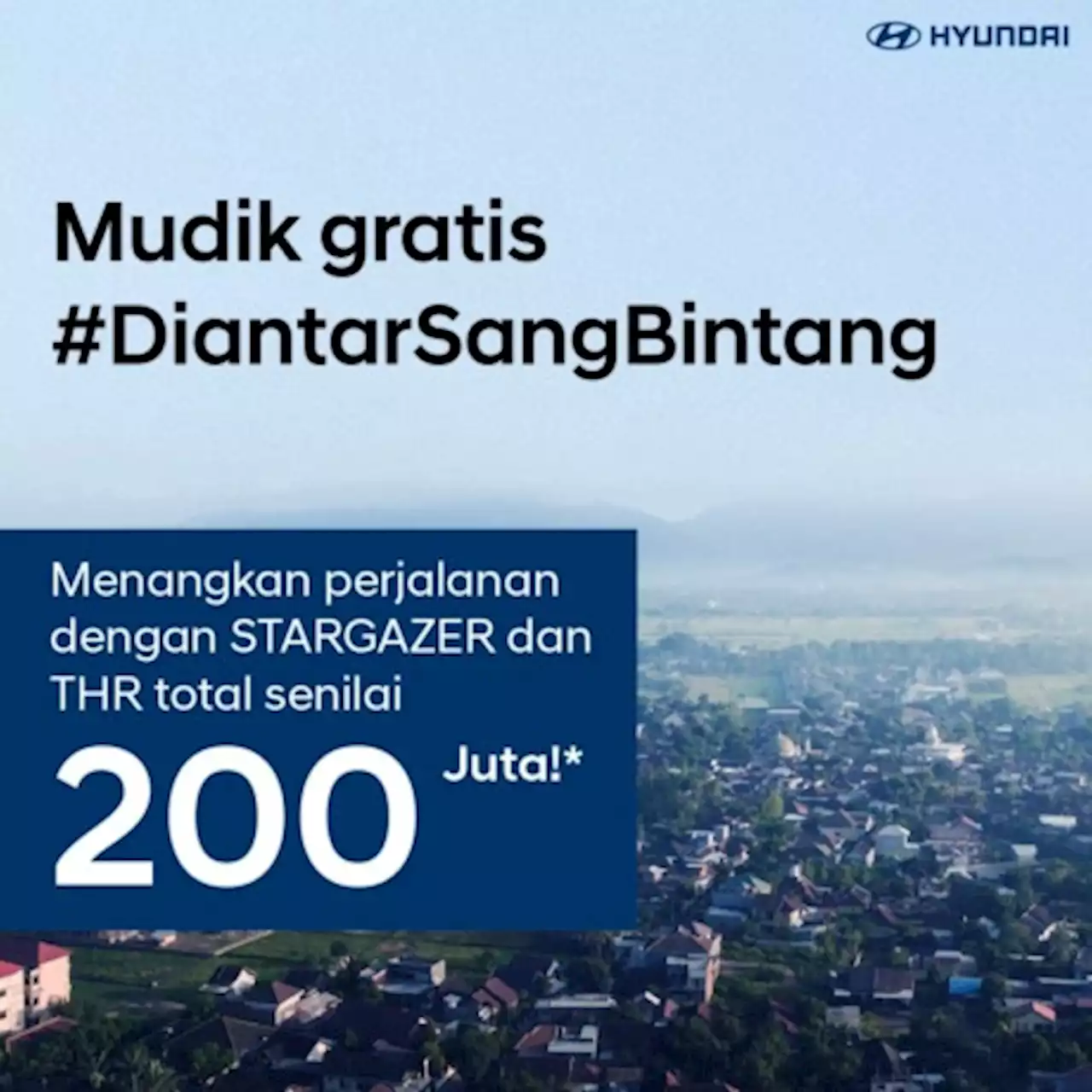 Hyundai Kampanye #DiantarSangBintang sambut Antusias Mudik 2023