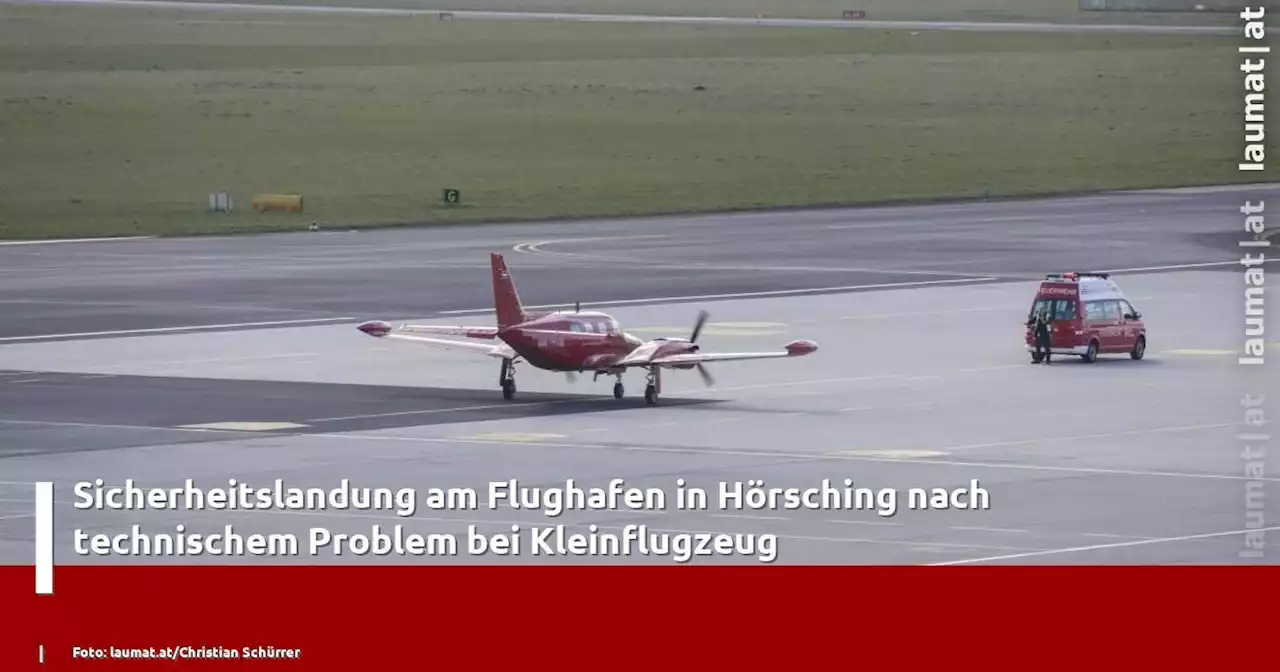 Sicherheitslandung am Flughafen in Hörsching nach technischem Problem bei Kleinflugzeug | laumat|at