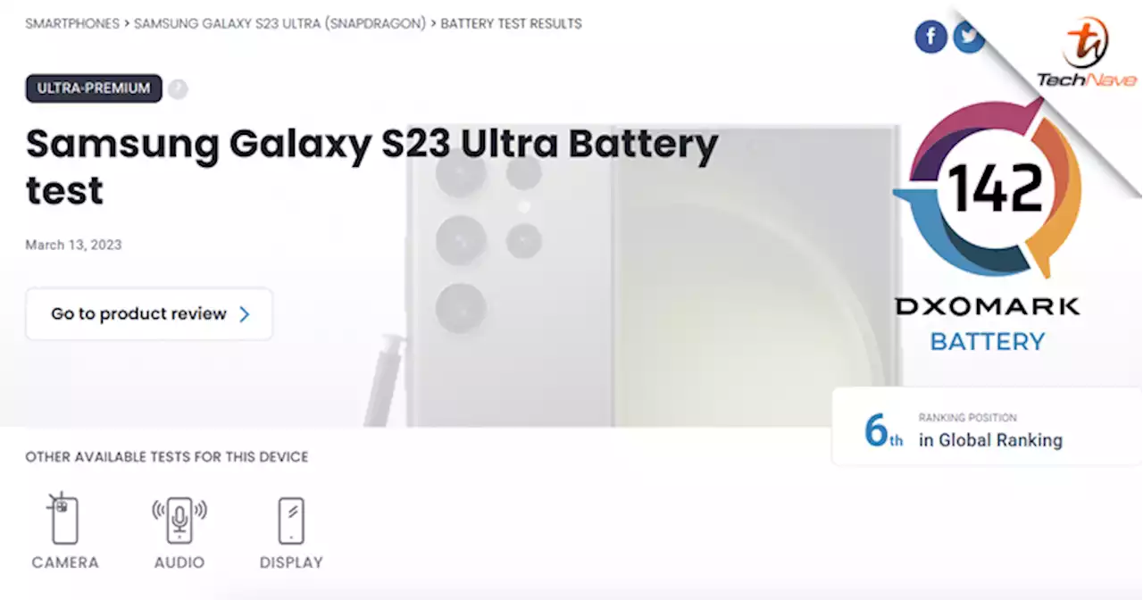 DxOMark placed Samsung Galaxy S23 Ultra no.6 rank in battery performance | TechNave