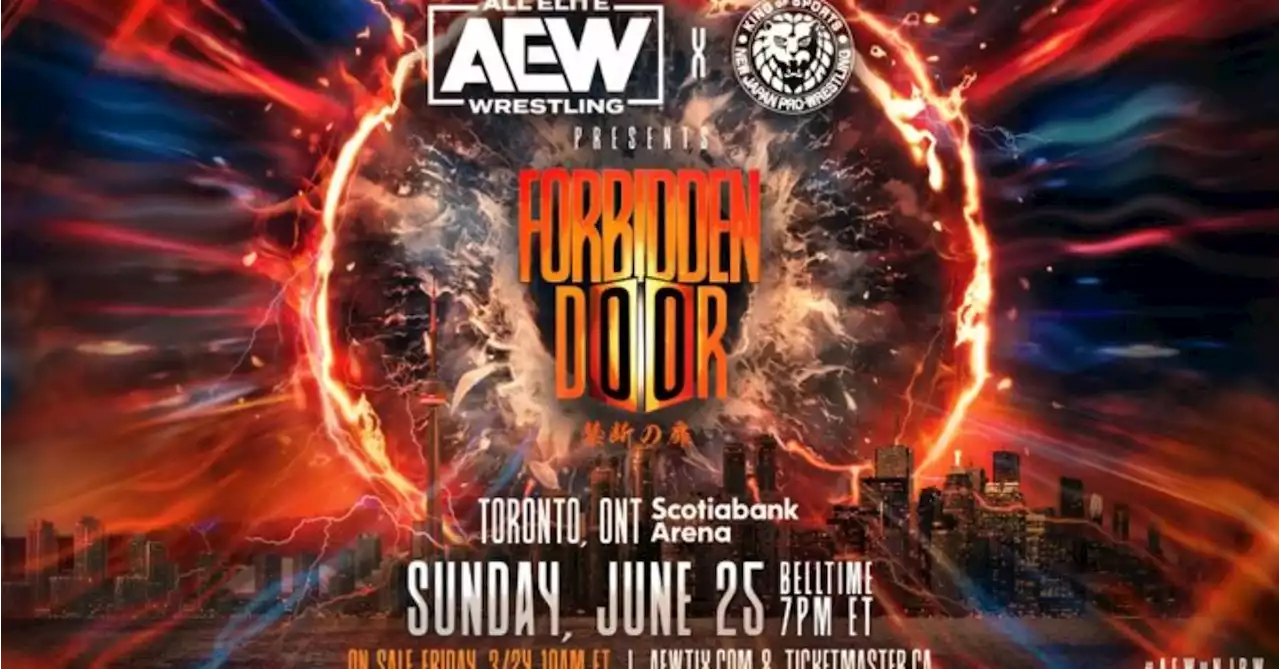 AEW Announces Canadian Tour, Forbidden Door 2 PPV in Toronto