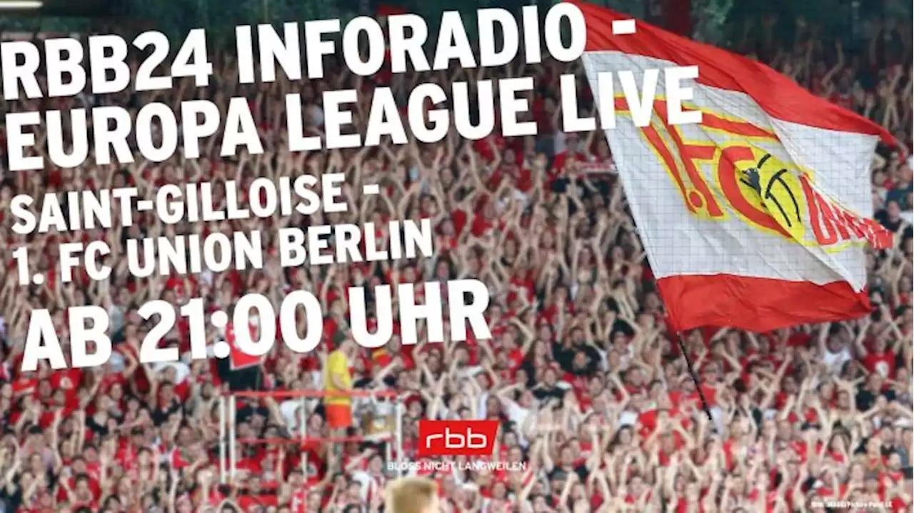 Union Berlin und Saint-Gilloise spielen um den Einzug ins Europapokal-Viertelfinale