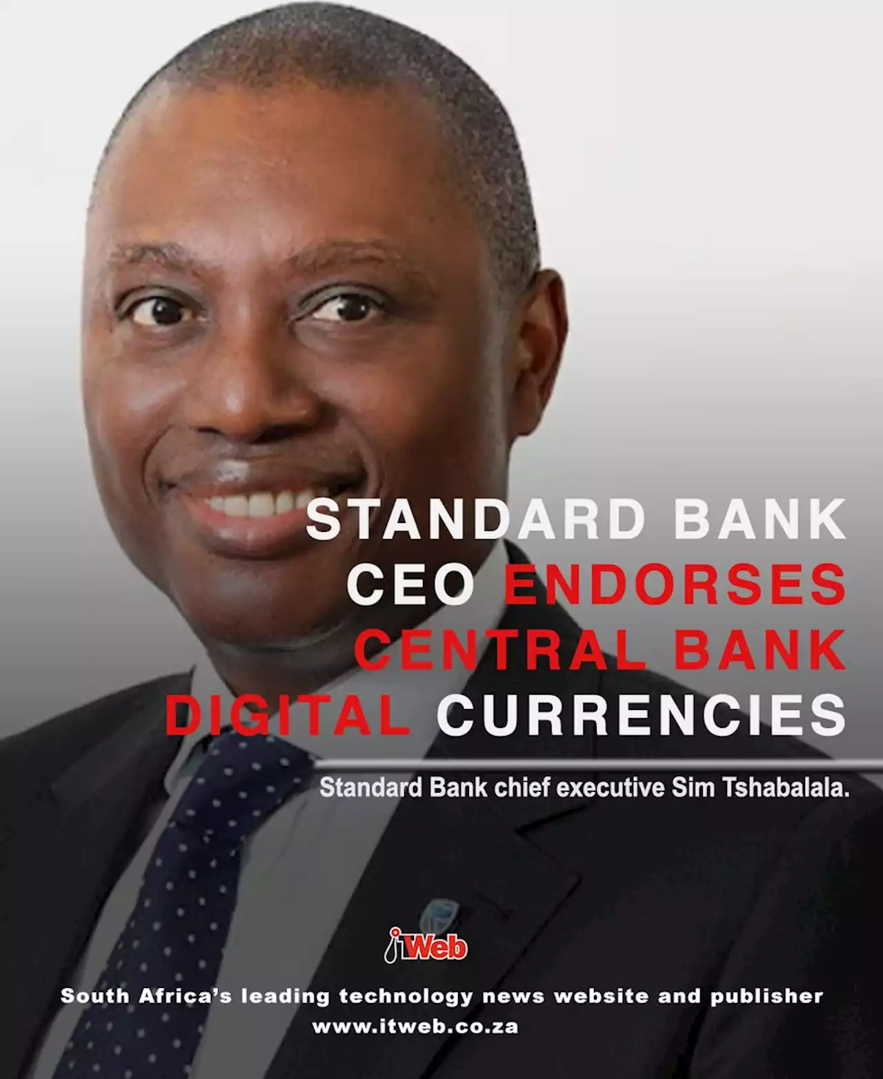 Standard Bank CEO endorses central bank digital currencies