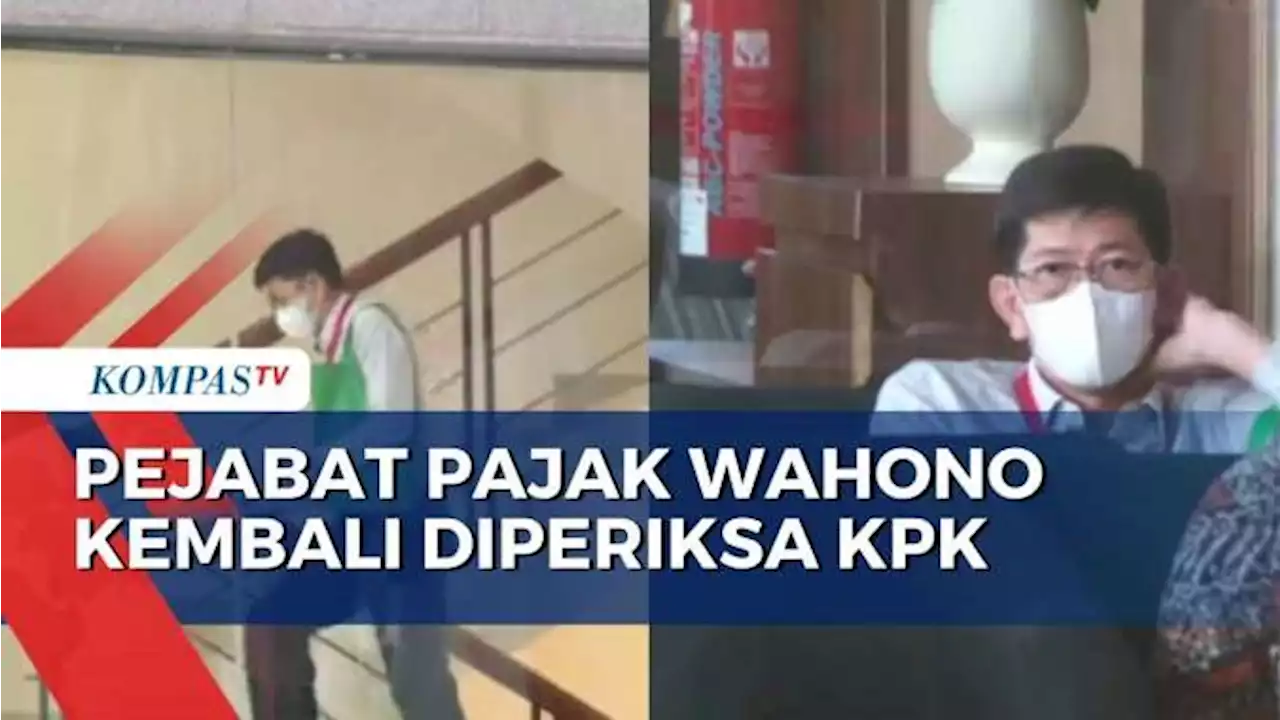 KPK Kembali Periksa Harta Pejabat Pajak Wahono Saputro