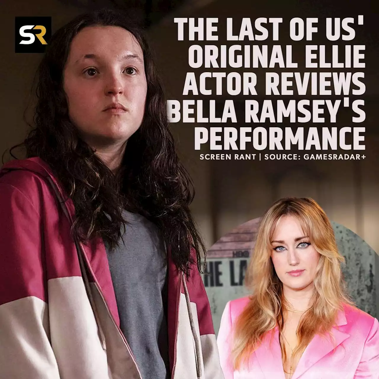 The Last Of Us' Original Ellie Actor Reviews Bella Ramsey's Performance