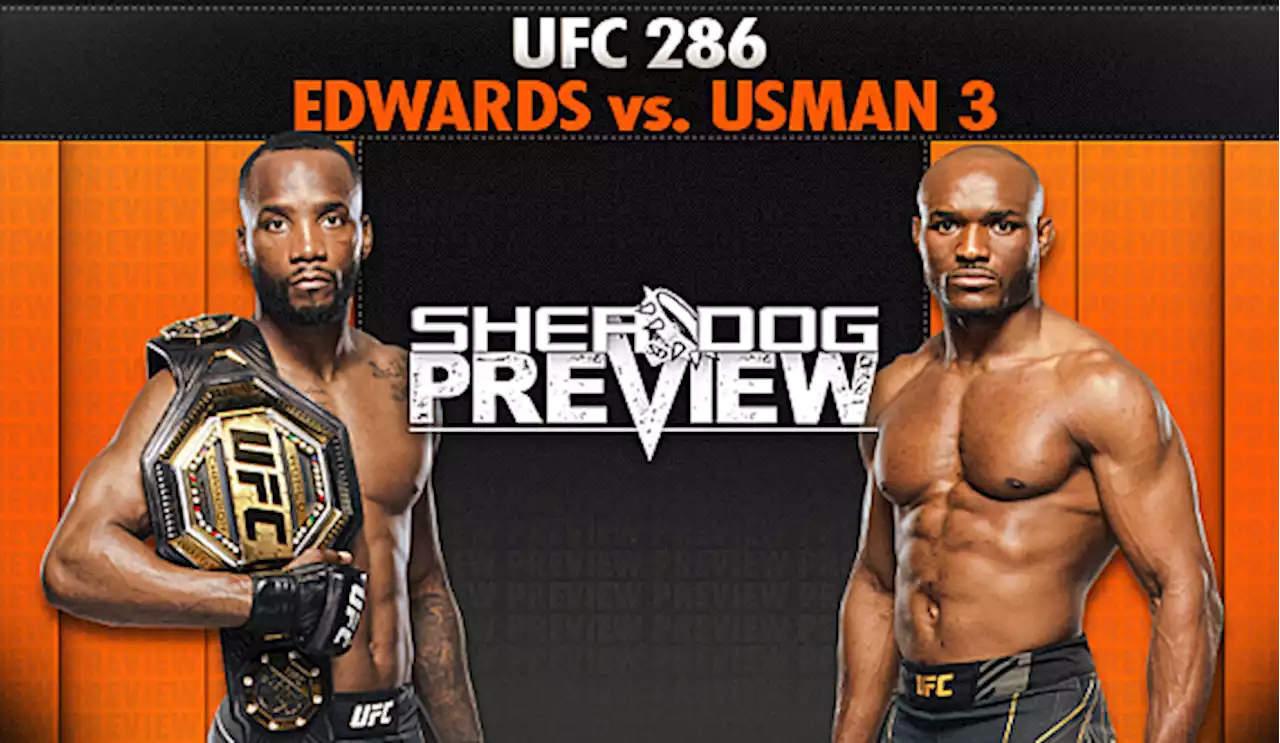 Preview: UFC 286 ‘Edwards vs. Usman 3’ - Edwards vs. Usman