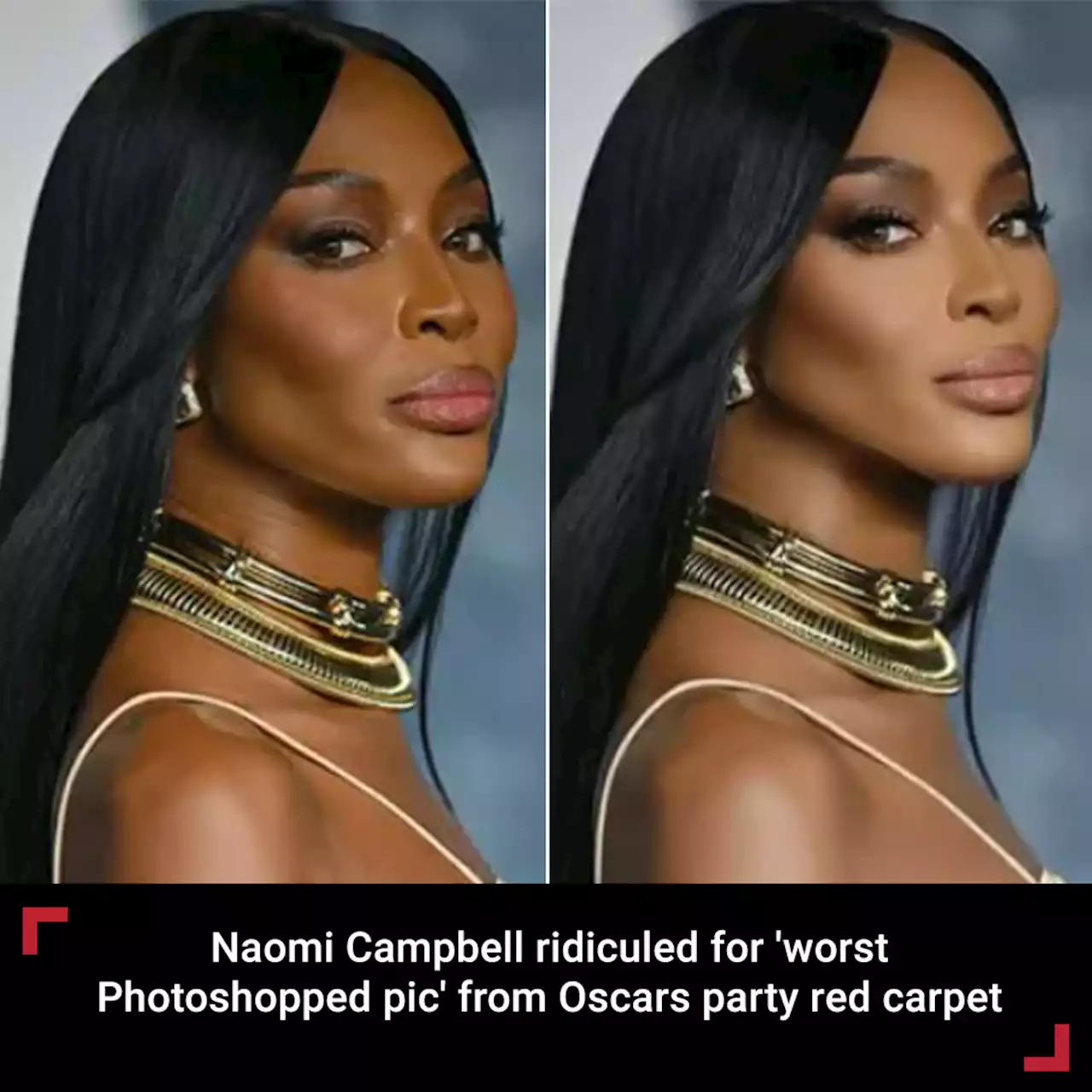 Naomi Campbell ridiculed for 'worst photoshopped pic ever' from Oscar's Vanity Fair carpet