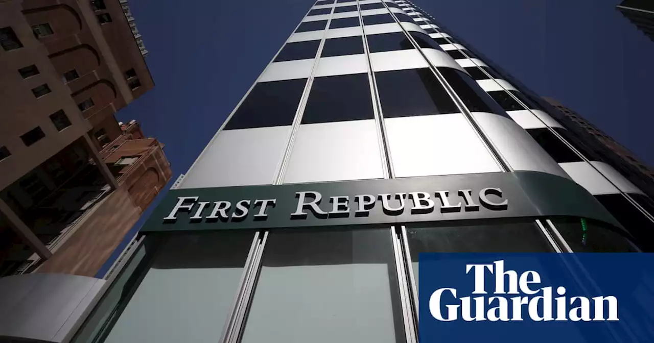 US banks launch $30bn rescue of First Republic to stem spiraling crisis