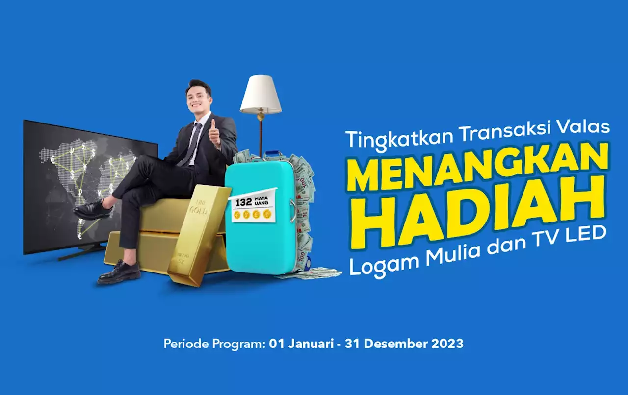 Transfer Valas Bisa Bawa Pulang TV LED dan Logam Mulia, Simak Caranya