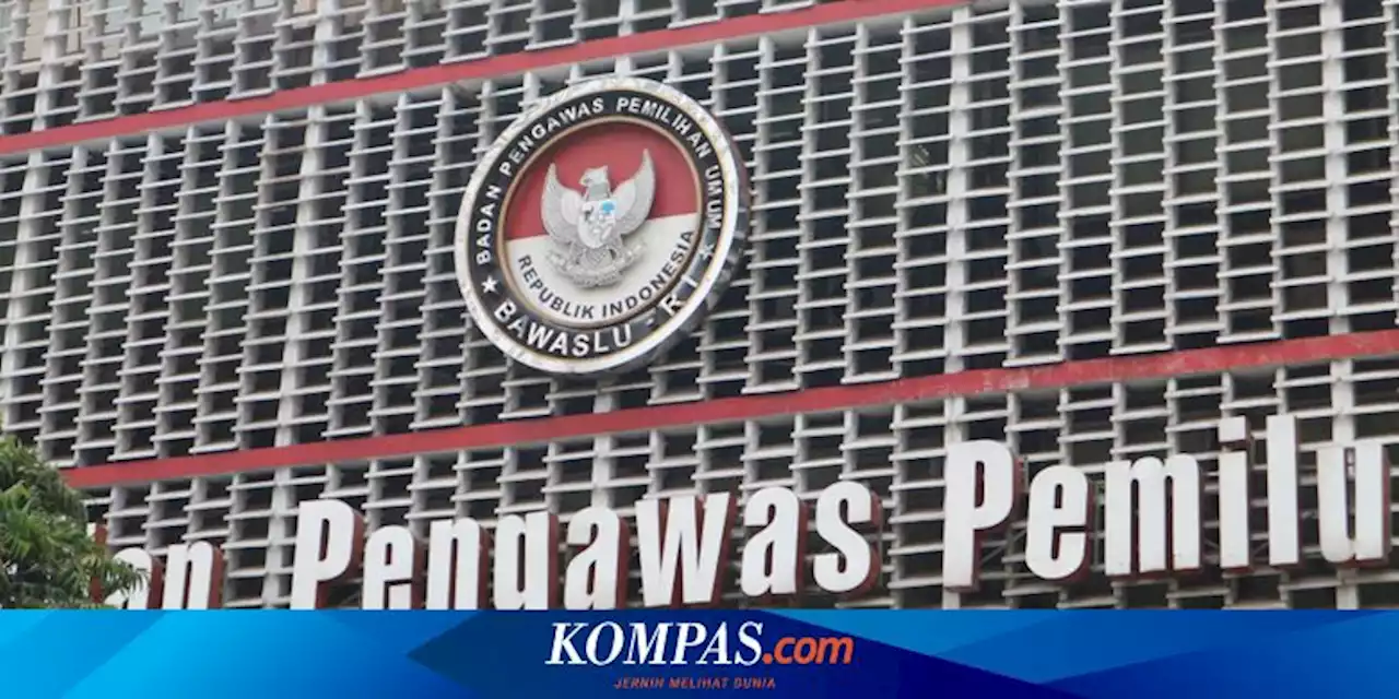 Bawaslu Ingin Punya Kewenangan Investigasi Akses Masuk Dana Kampanye di Pemilu 2024