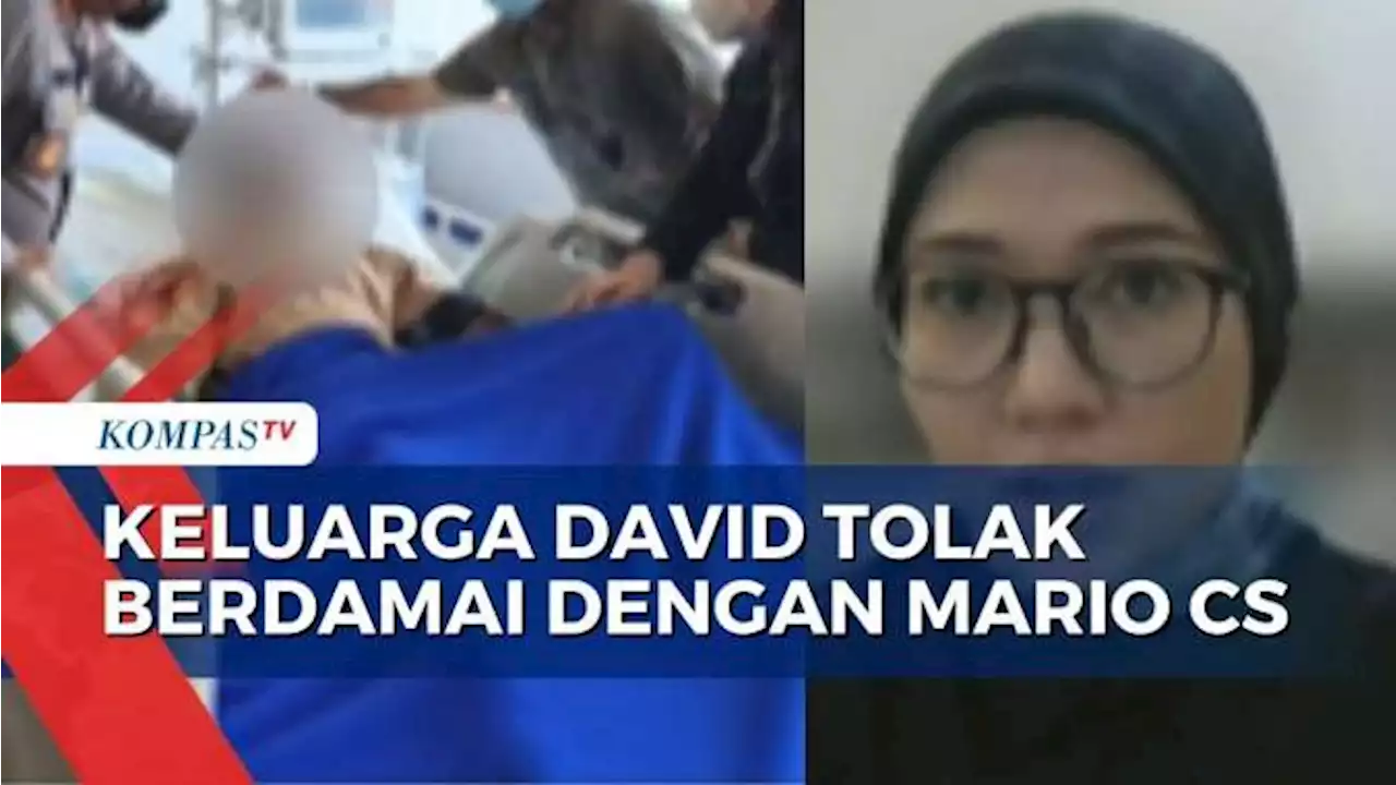 Keluarga Sebut Tidak Ada Peluang Berdamai, Kuasa Hukum David: Ini Kasus Penganiayaan Berat!