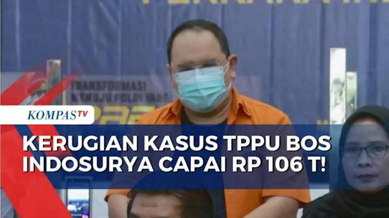 Polisi Usut Kasus TPPU Bos Indosurya, Kerugian Capain Rp 106 Triliun