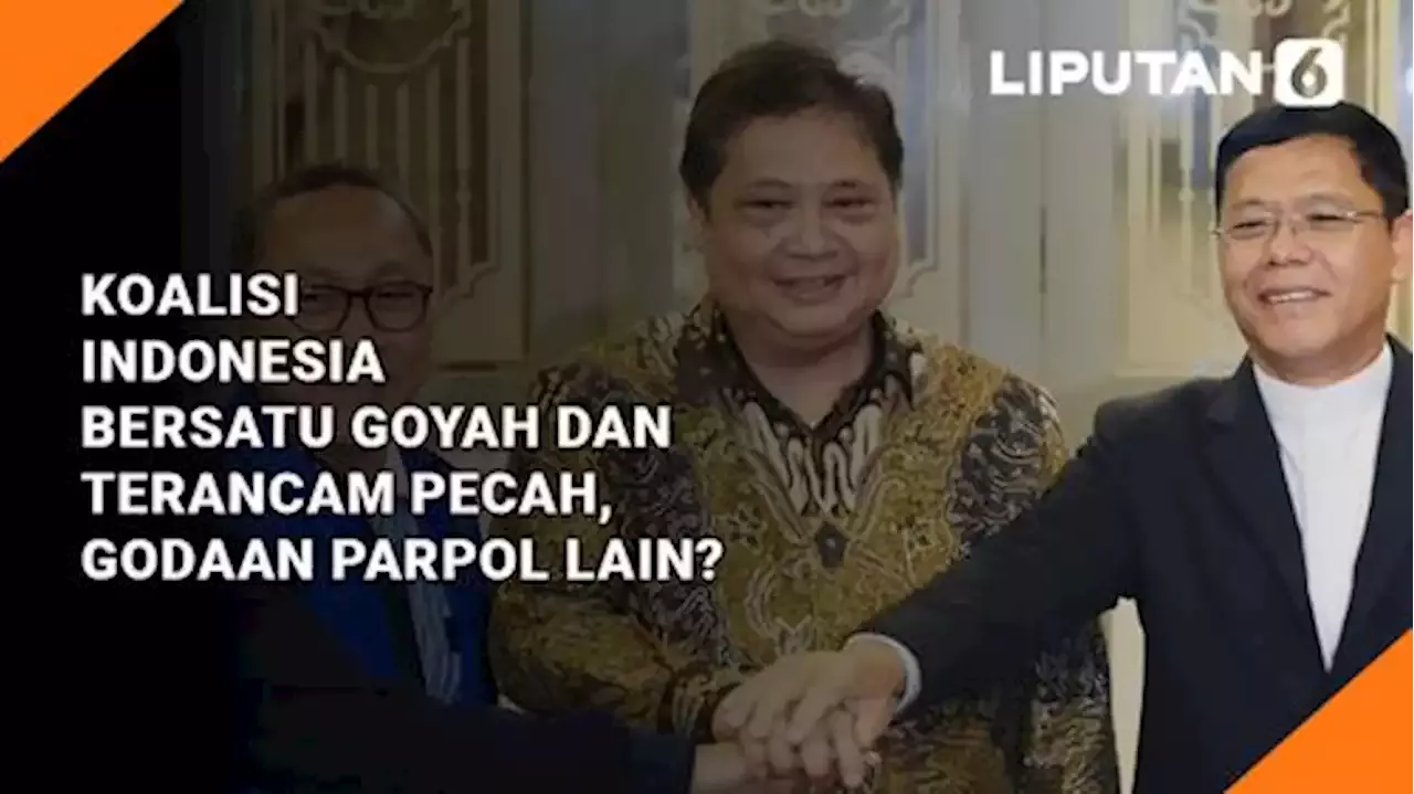 VIDEO: Koalisi Indonesia Bersatu Goyah dan Terancam Bubar Jalan, Godaan Parpol Lain? | Enamplus