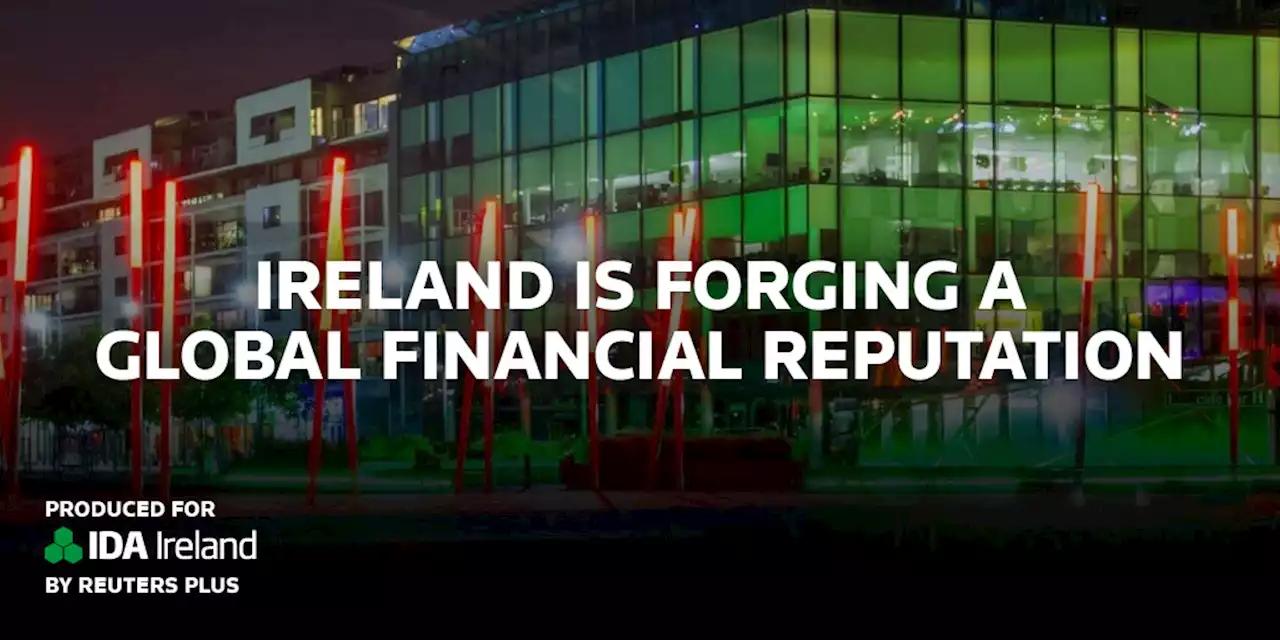 Why Ireland Is the Next Global Finance Hub