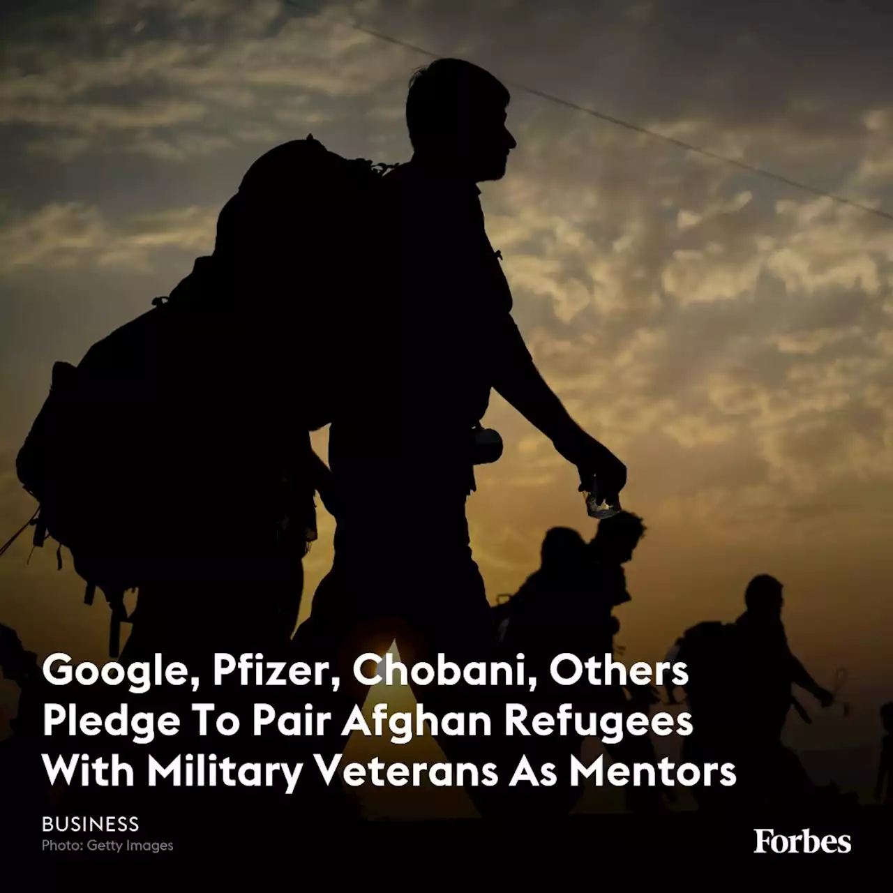 Google, Pfizer, Chobani And Other Major Companies Pledge To Pair Afghan Refugees With Military Veterans As Mentors