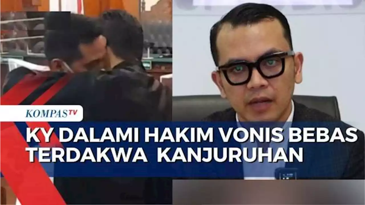 Hakim Vonis Bebas Terdakwa Kanjuruhan, Komisi Yudisial Dalami Dugaan Pelanggaran Etik