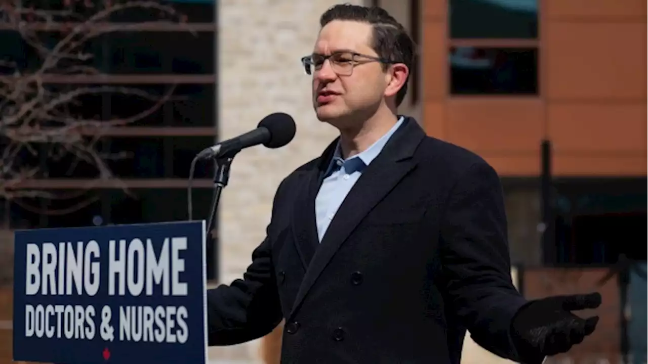 Poilievre calls for testing that would allow doctors, nurses to work across Canada