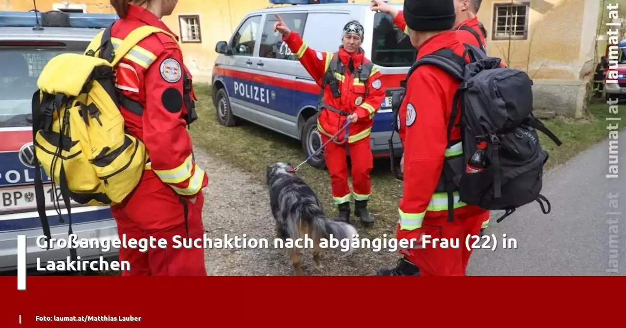 Großangelegte Suchaktion nach abgängiger Frau (22) in Laakirchen | laumat|at