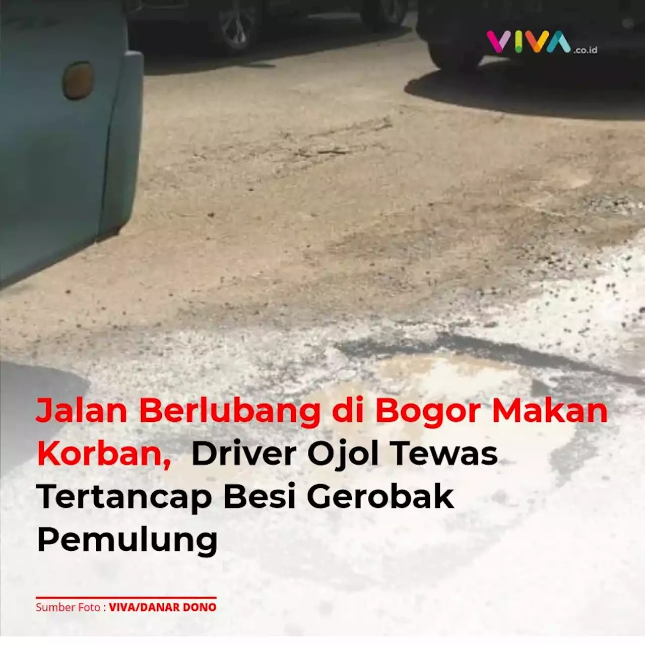 Jalan Berlubang di Bogor Makan Korban, Driver Ojol Tewas Tertancap Besi Gerobak Pemulung