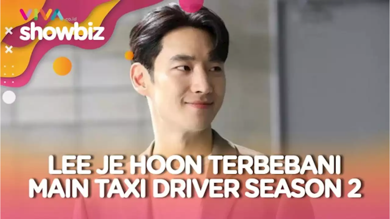 Hal Ini Bikin Lee Je Hoon Terbebani Main di Taxi Driver 2 - Vlix.id