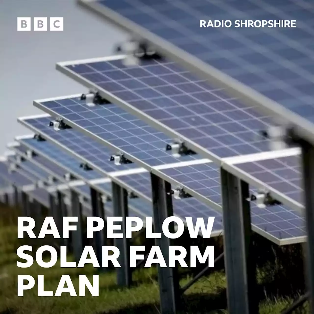 Solar farm planned to power 16,600 Shropshire homes