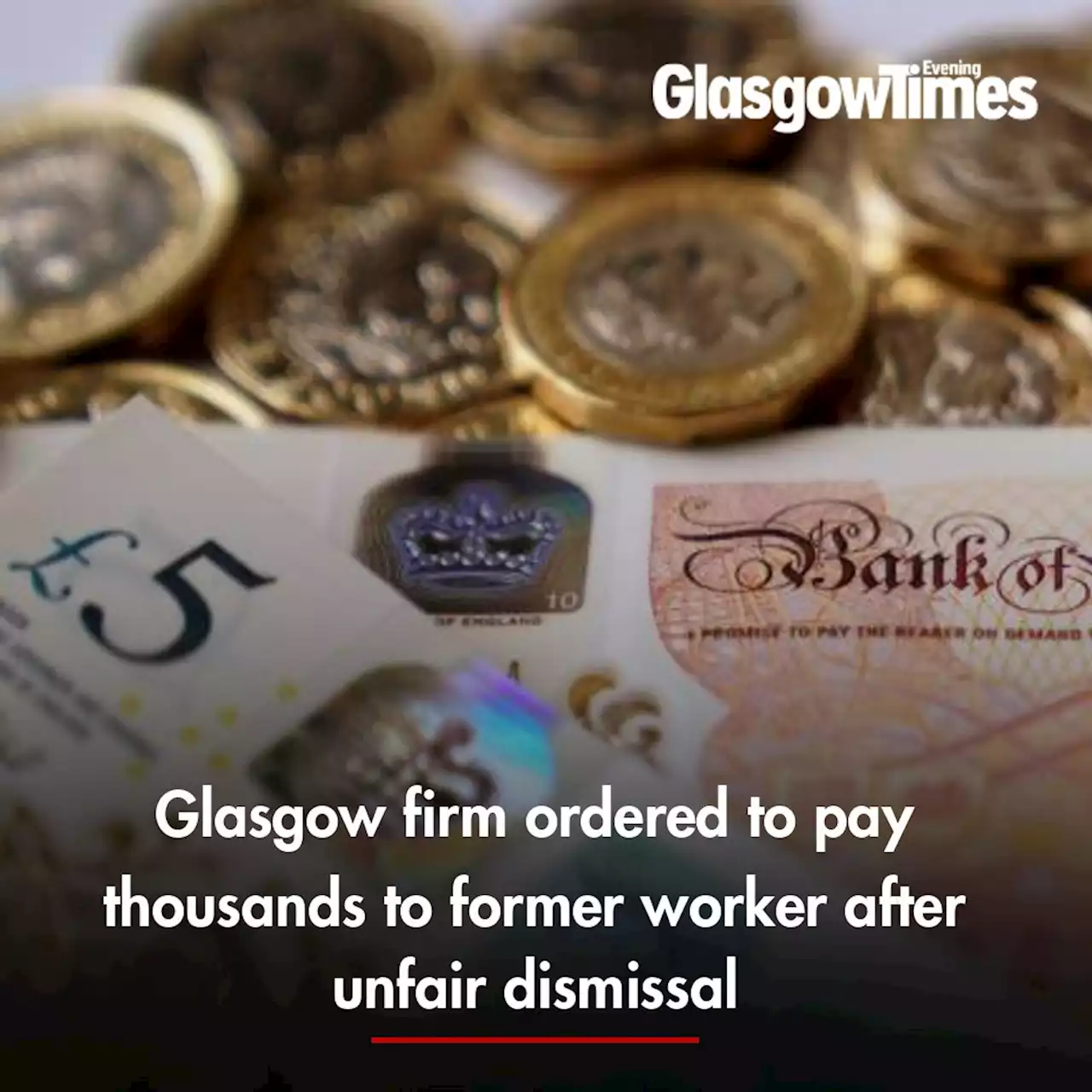 Glasgow firm ordered to pay thousands to former worker after unfair dismissal