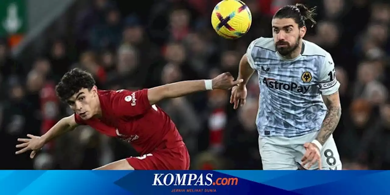 Hasil Liverpool Vs Wolves: The Reds Menang 2-0