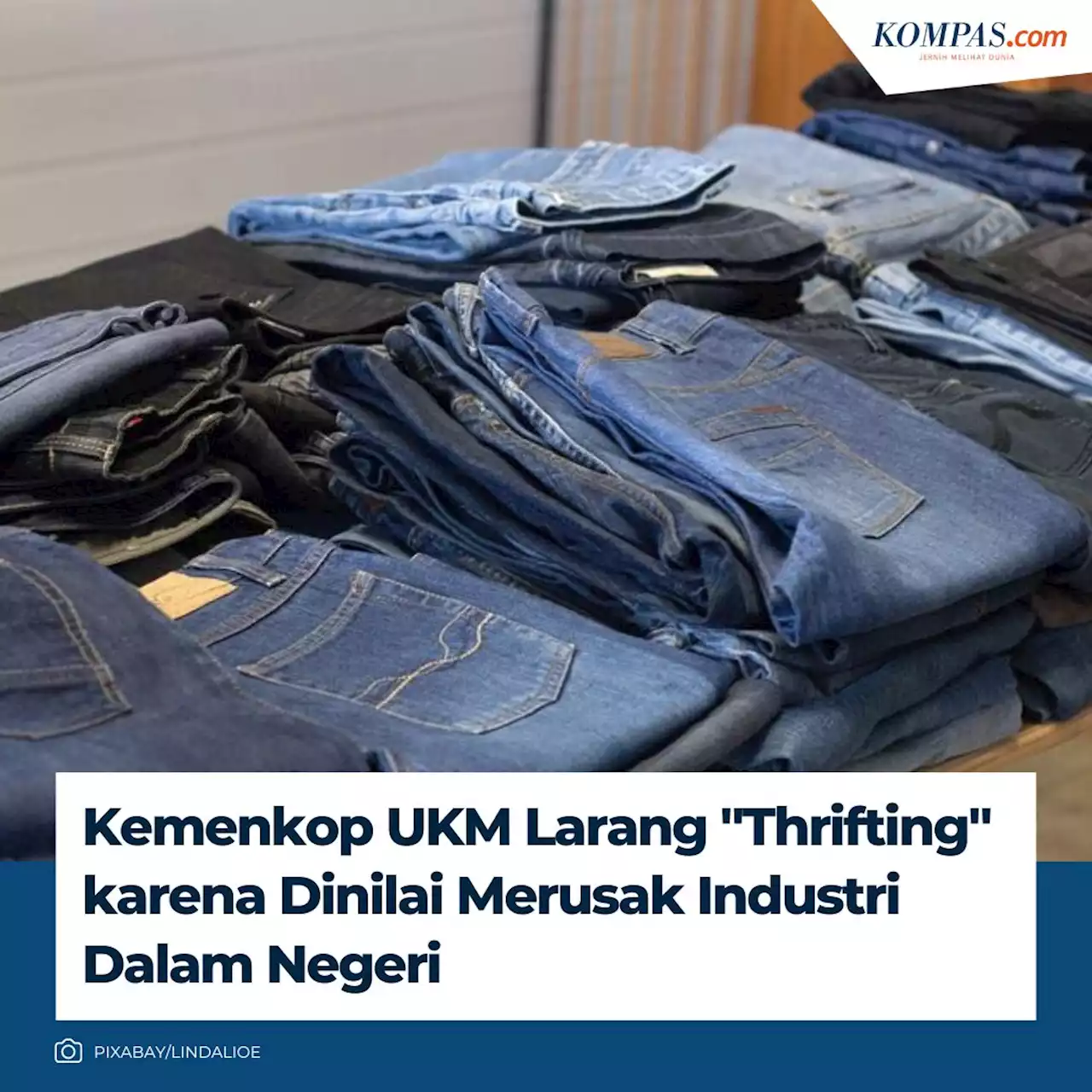 Ramai soal Kemenkop UKM Larang 'Thrifting' karena Dinilai Merusak Industri Dalam Negeri