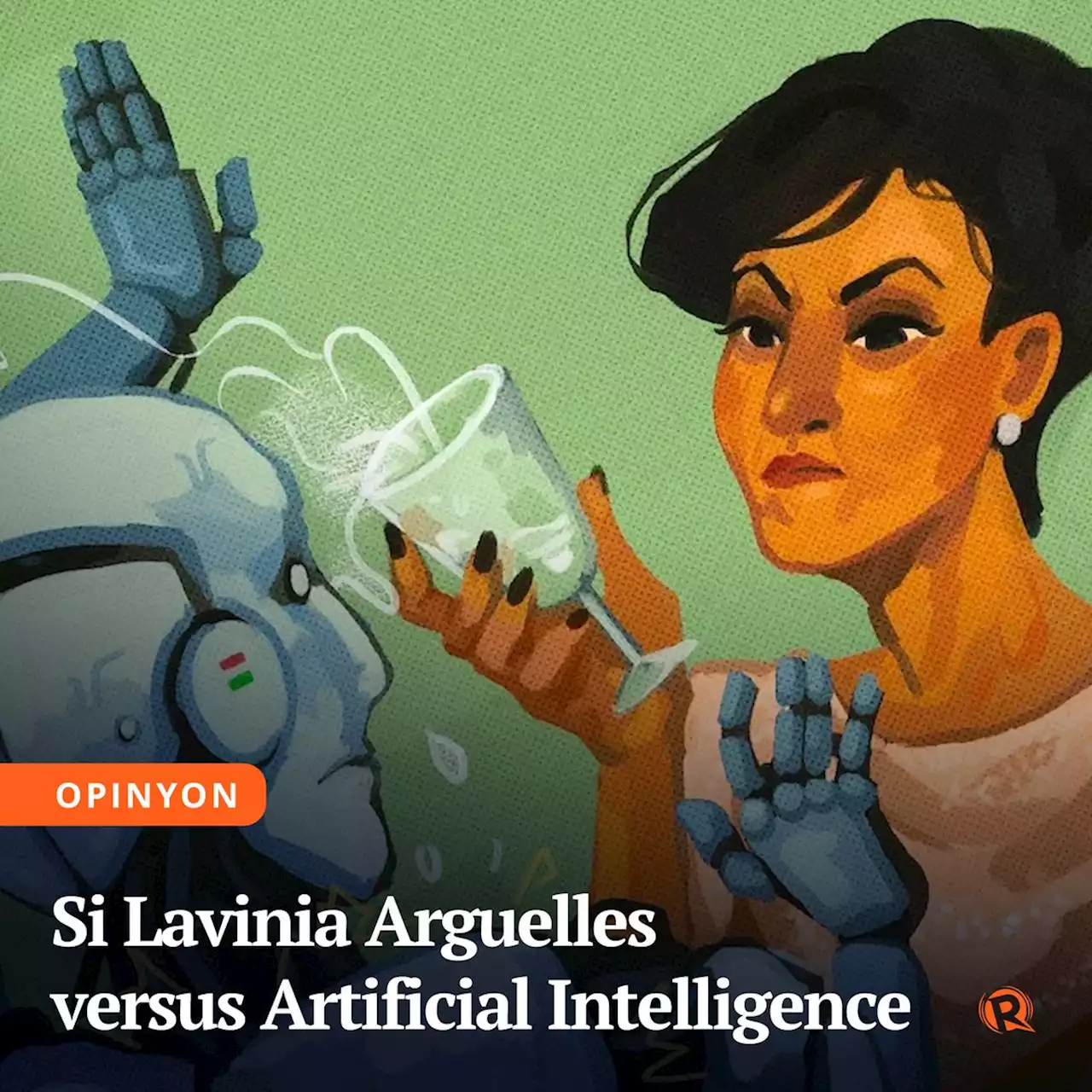 [OPINYON] Si Lavinia Arguelles versus Artificial Intelligence