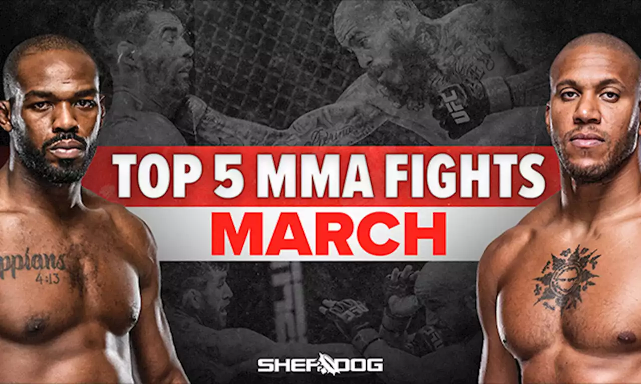 The Sheehan Show: Best Fights in March