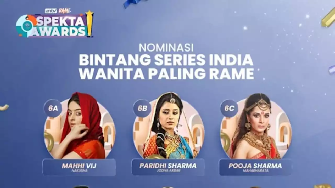 Ratu Jodha, Paridhi Sharma Masuk Nominasi ANTV Rame Spekta Awards