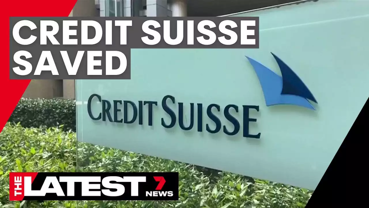 European markets reopen for the first time since Credit Suisse rescue deal | 7NEWS