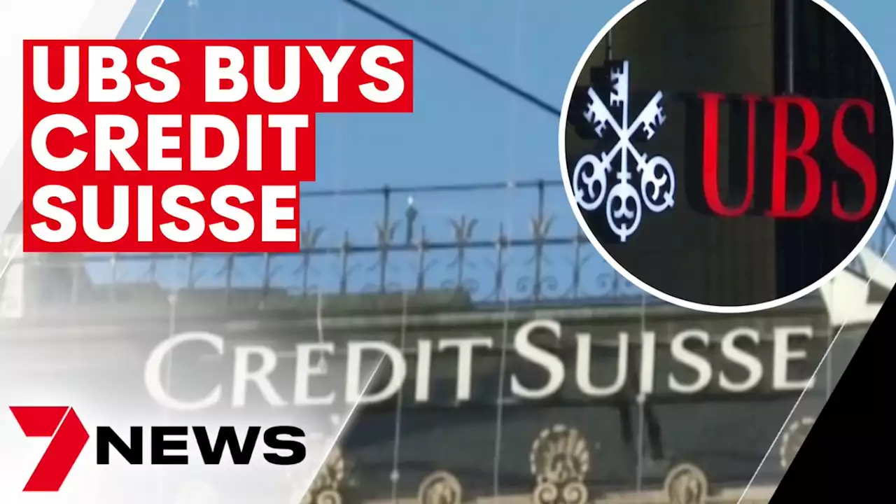 UBS bank to buy Credit Suisse | 7NEWS