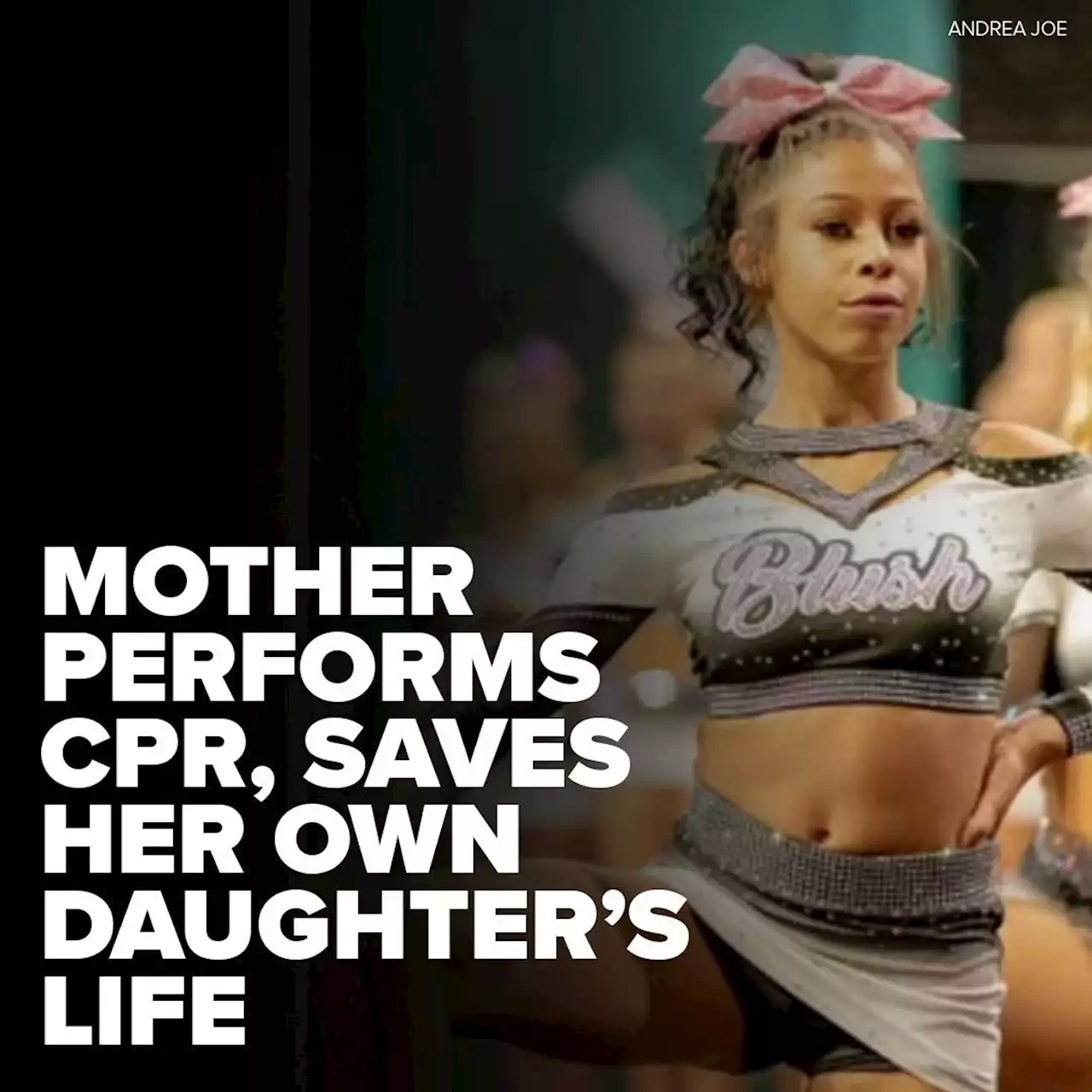 Teen goes into cardiac arrest at cheer competition and her mom saves her life