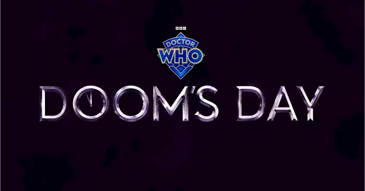 Doctor Who Rolls Out Early Details on 'Doom's Day' Multimedia Event