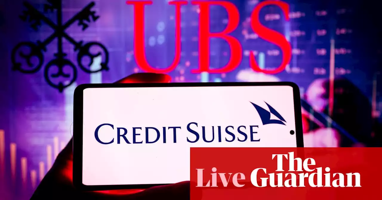 Bank shares slide after UBS agrees ‘emergency rescue’ of Credit Suisse – business live