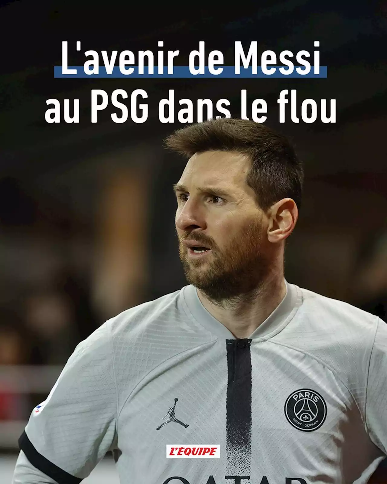 L'avenir de Messi au PSG plus incertain que jamais