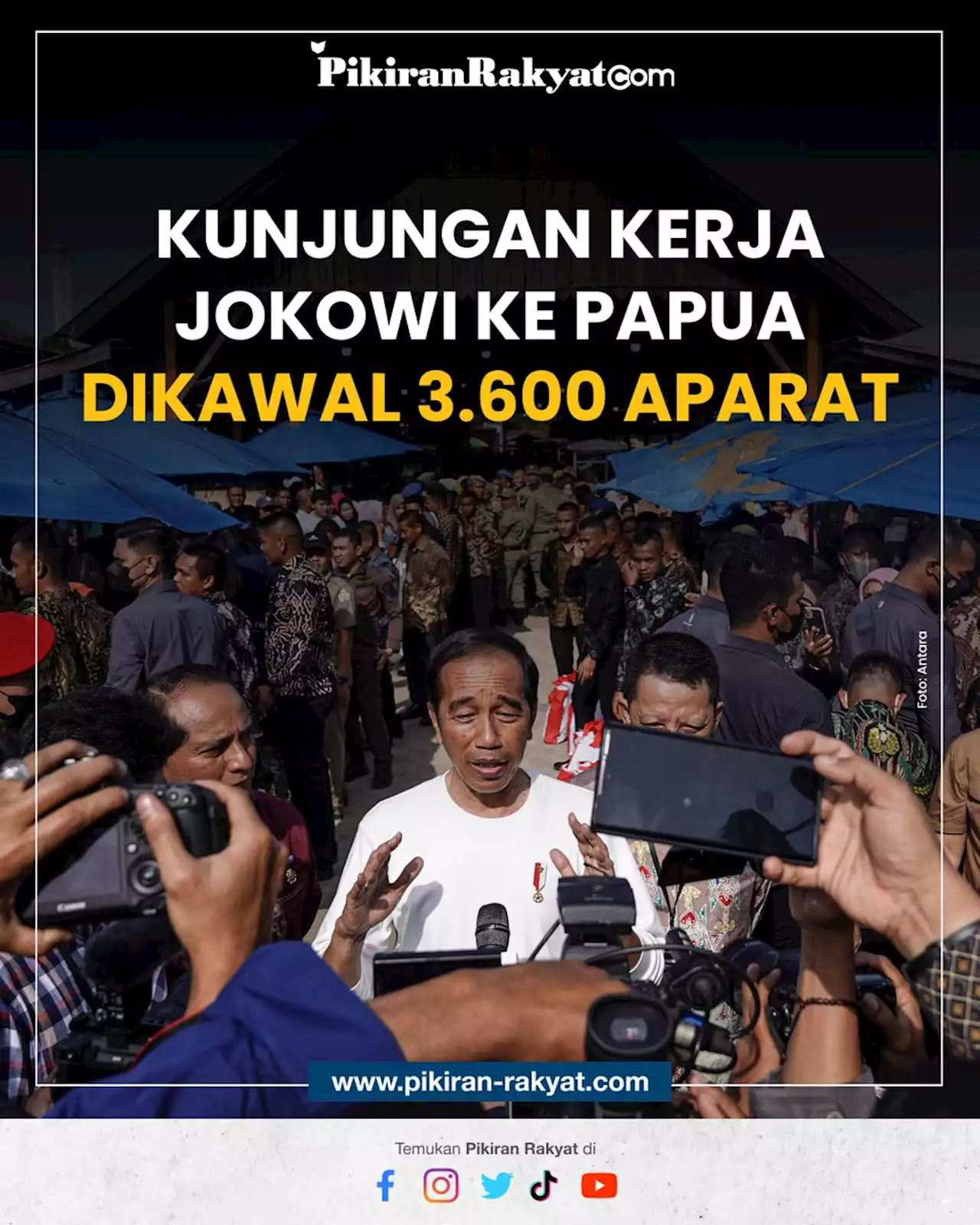 Kunjungan Kerja Jokowi ke Papua Dikawal 3.600 Aparat: Kita Harus Mengamankan