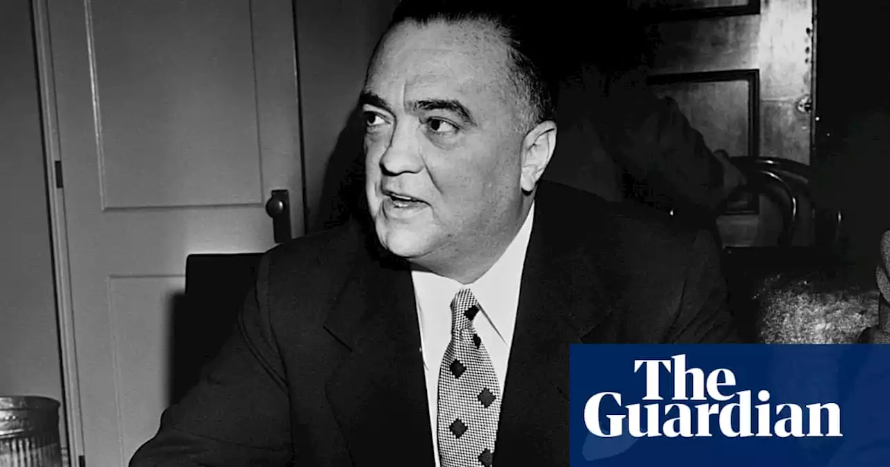 ‘He was certainly a racist’: J Edgar Hoover and a history of white nationalism