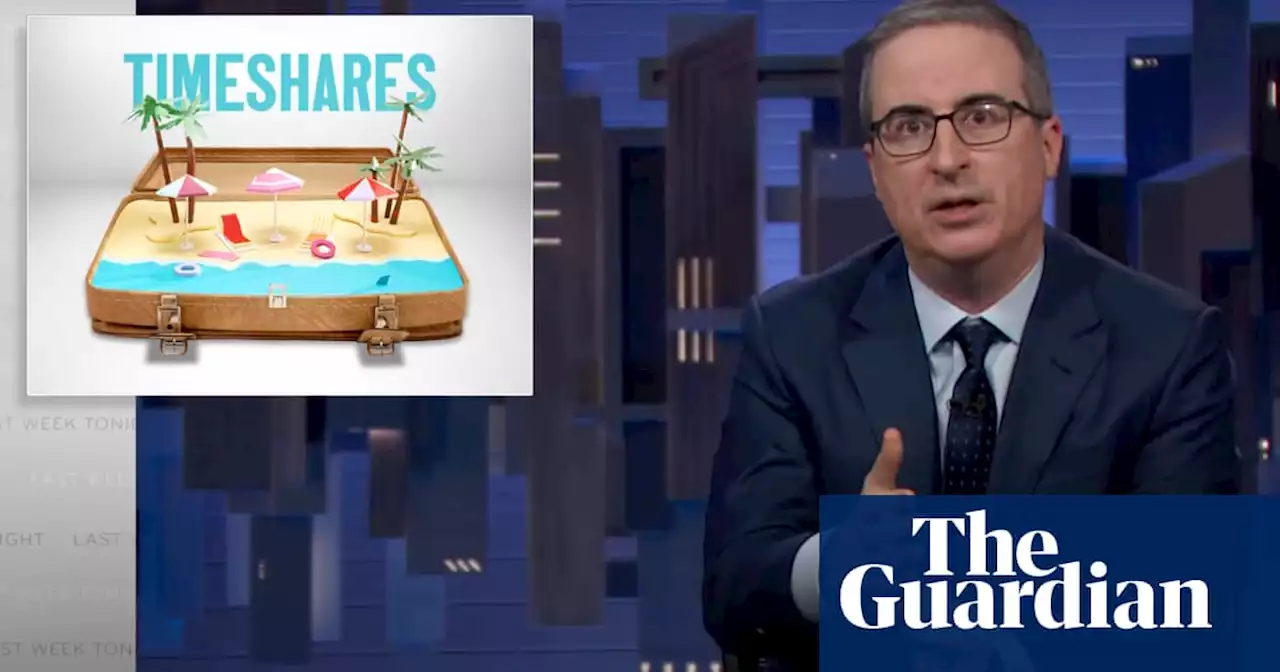 John Oliver on timeshares: ‘Lying is a key strategy’