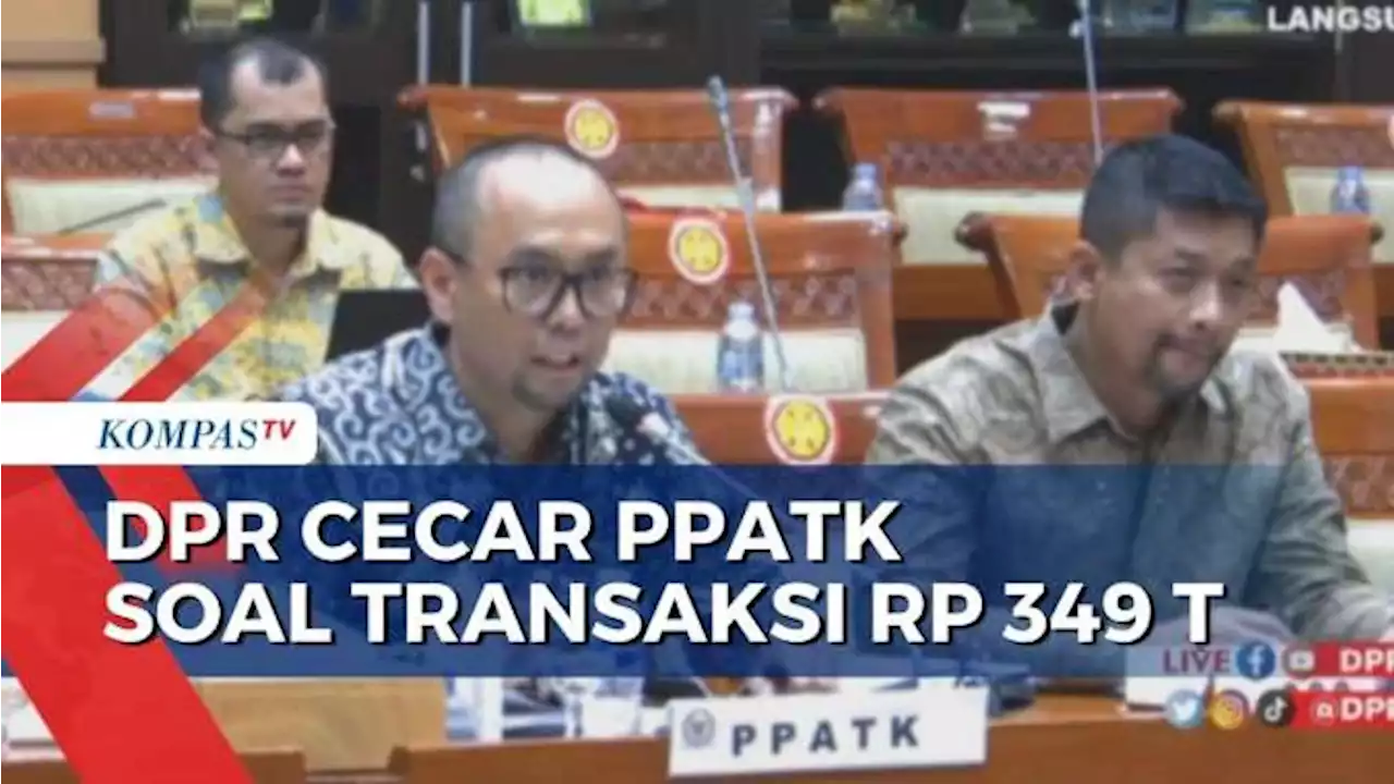 Komisi III DPR Pertanyakan Analisis PPATK soal Temuan Transaksi Rp349 Triliun!