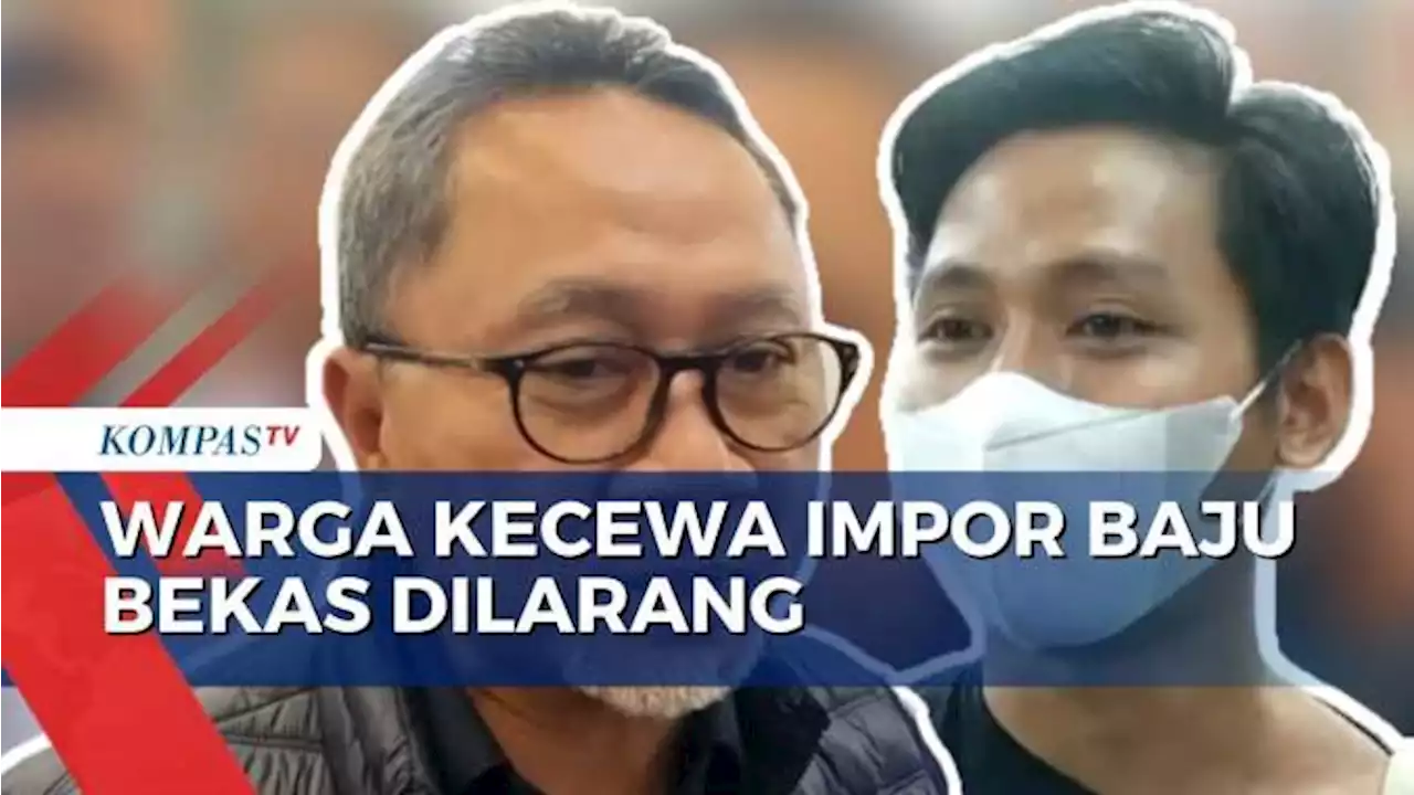 Soal Larangan Impor Pakaian Bekas, Warga: Kalau Langsung Ditutup, Mau Dapat Penghasilan dari Mana?