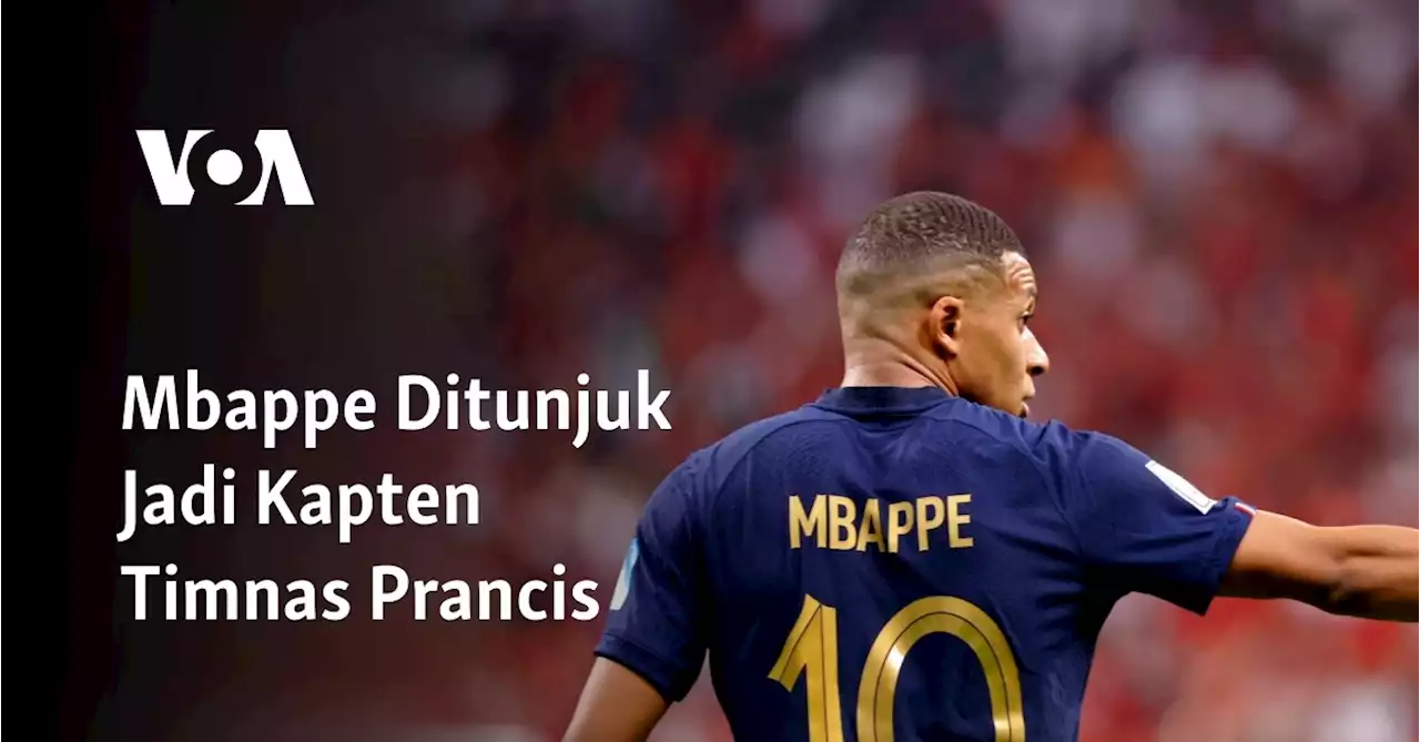 Mbappe Ditunjuk Jadi Kapten Timnas Prancis