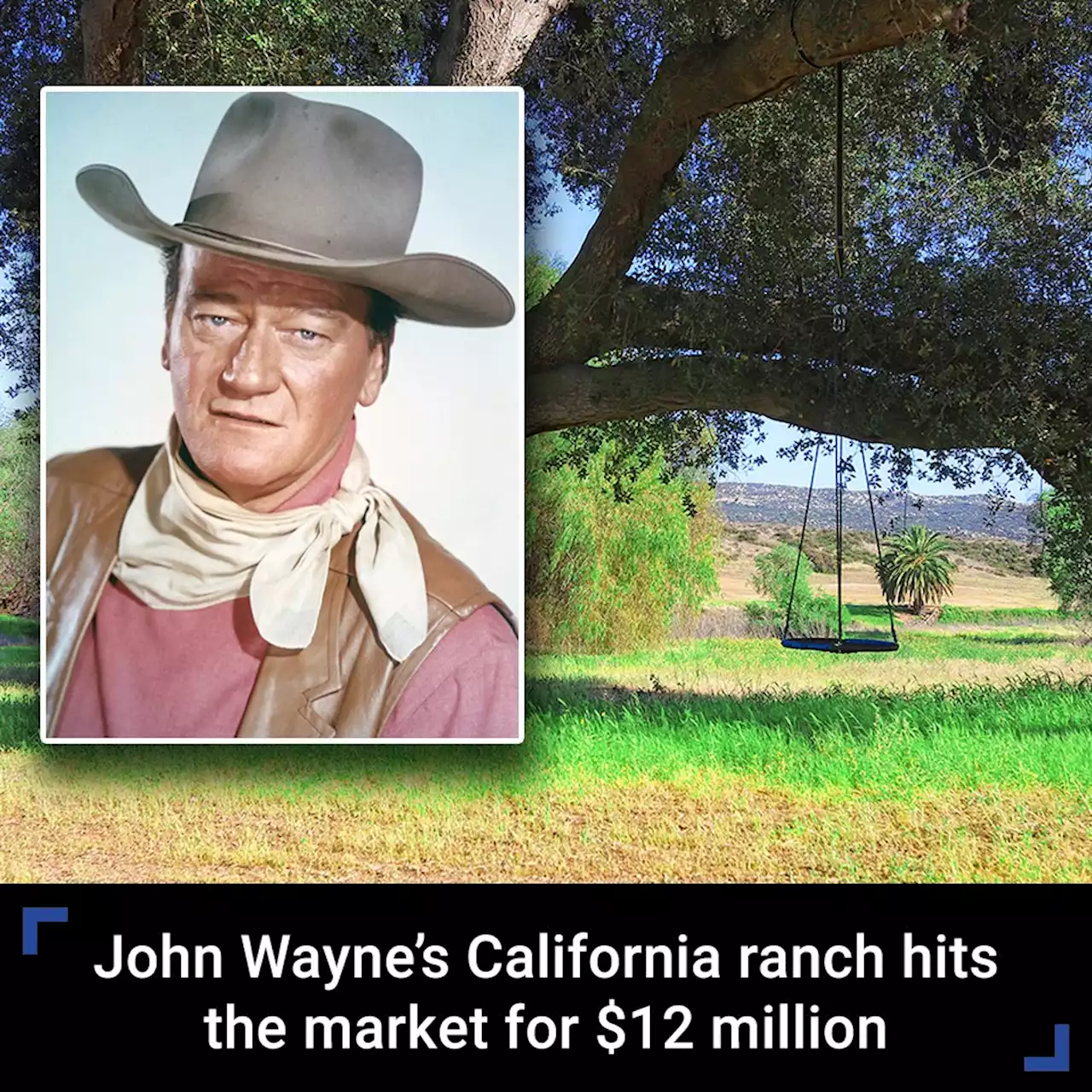 John Wayne’s California ranch hits the market for $12 million