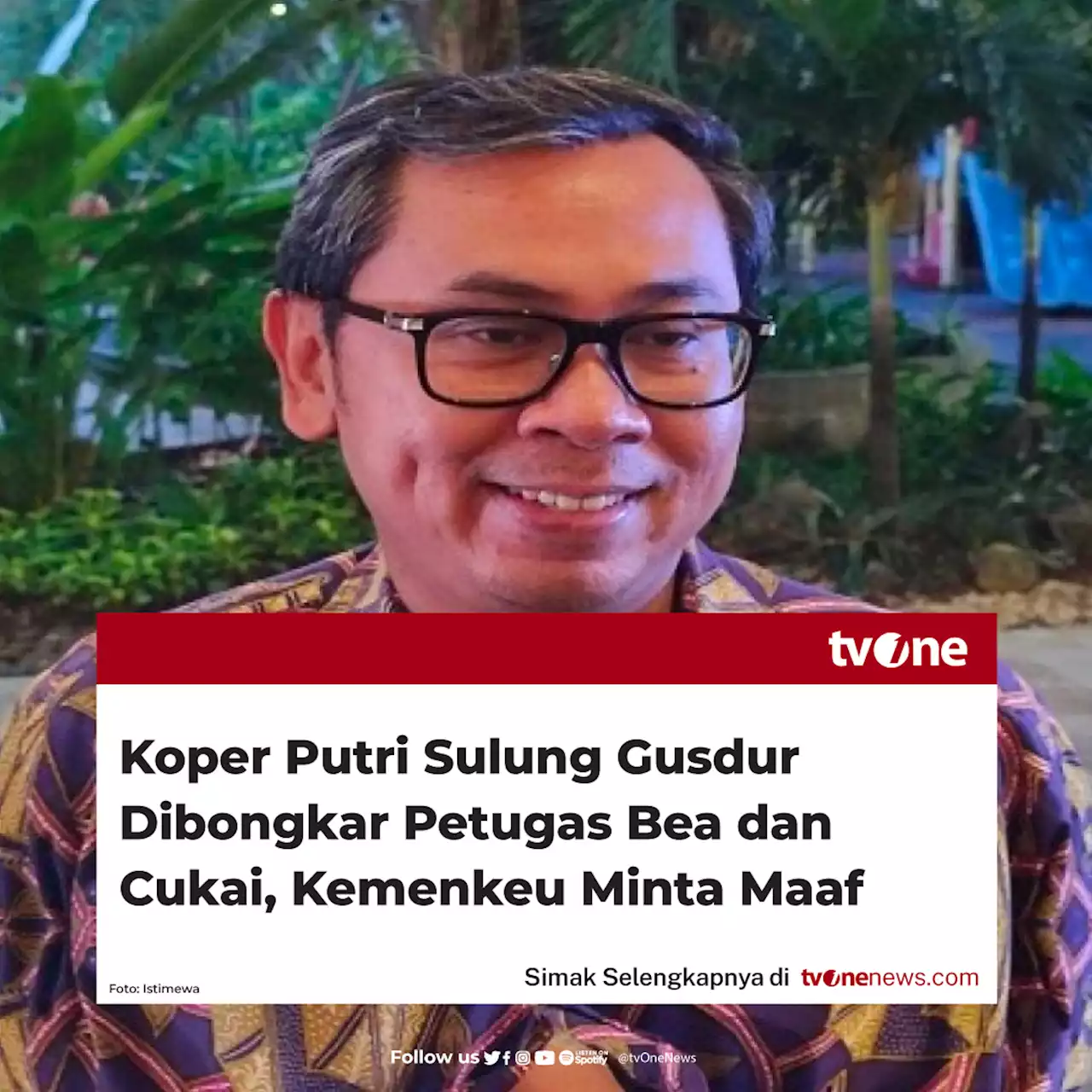 Putri Sulung Gusdur Curhat Kopernya Dibongkar Petugas Bea dan Cukai, Kementerian Keuangan Minta Maaf