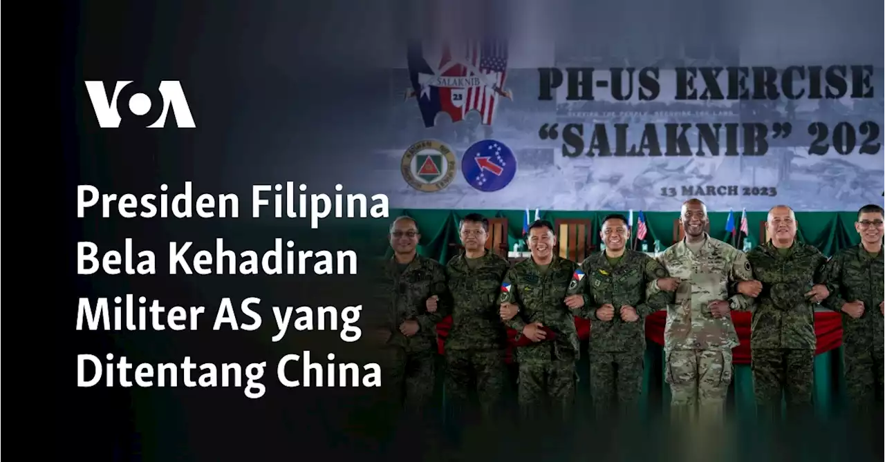 Presiden Filipina Bela Kehadiran Militer AS yang Ditentang China