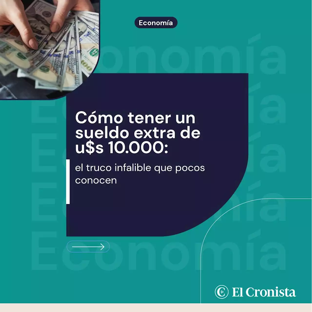 C�mo tener un sueldo extra de u$s 10.000: el truco infalible que pocos conocen