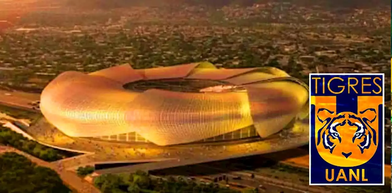 El NUEVO ESTADIO de Tigres será una locura y ahora el proyecto va en serio