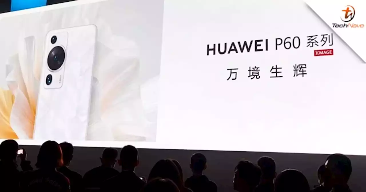 Huawei P60 series release - new satellite navigation system support, coming to Malaysia | TechNave