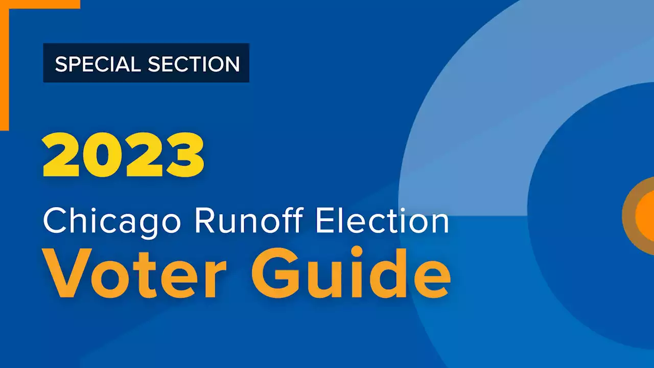 2023 Voter Guide for the Chicago Runoff Election