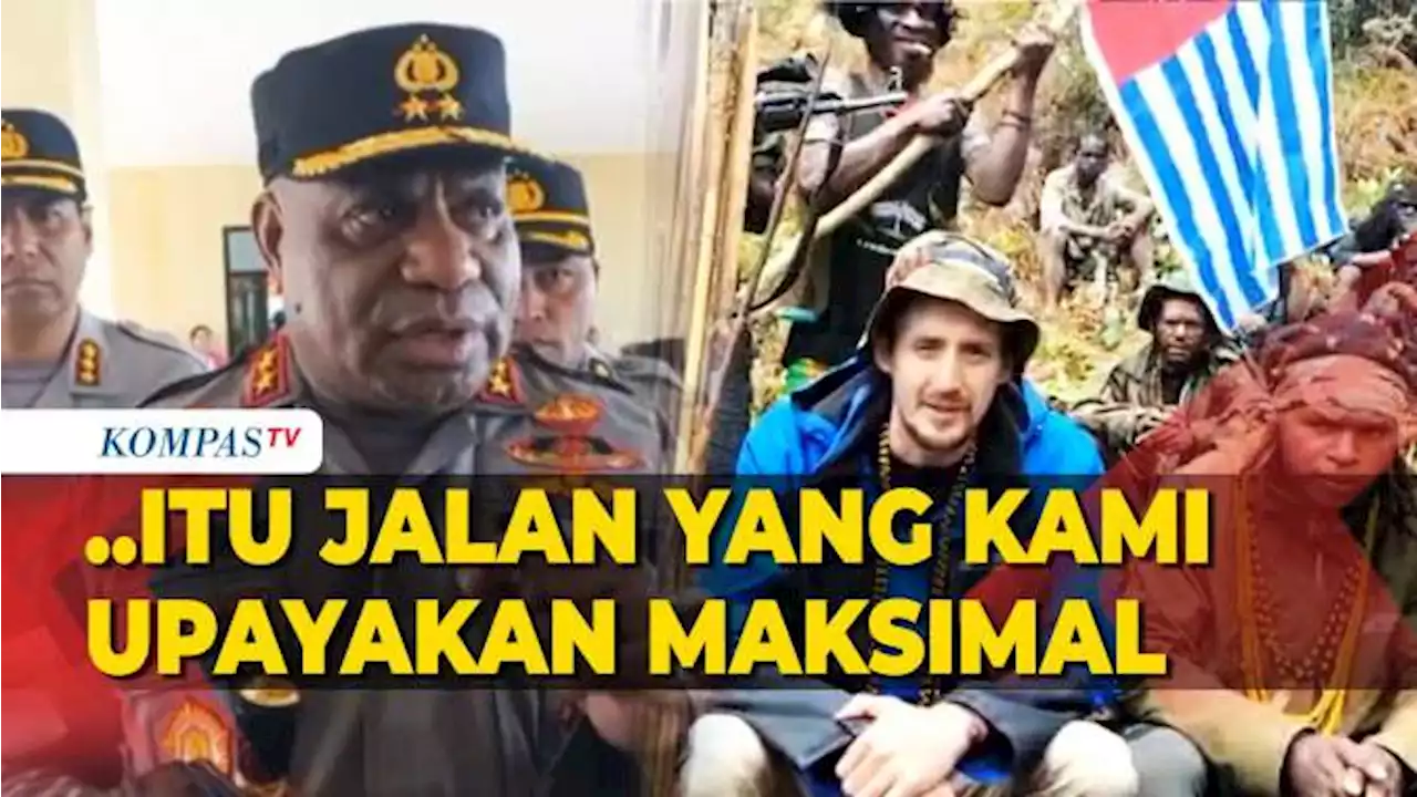 Kapolda Papua Ungkap Upaya Terkini Pembebasan Pilot Susi Air yang Disandera KKB